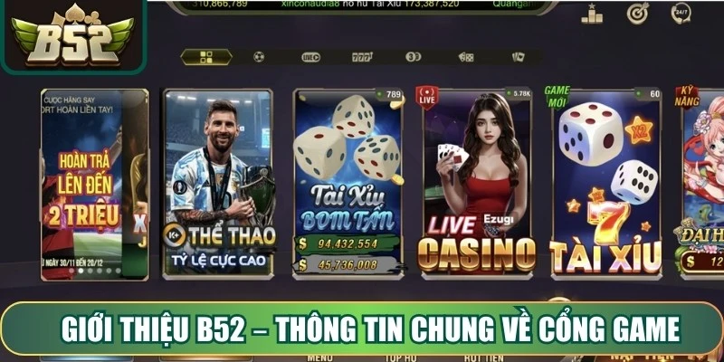 Giới thiệu B52 – Thông tin chung về cổng game